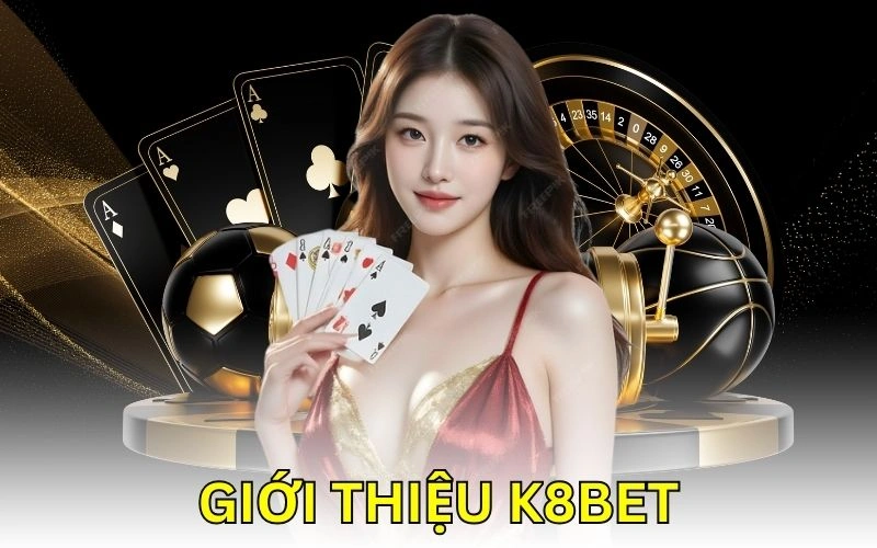 Giới thiệu k8bet